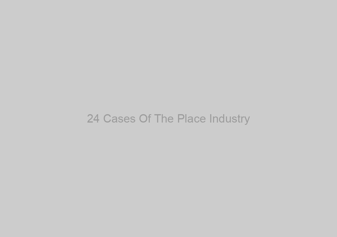 24 Cases Of The Place Industry